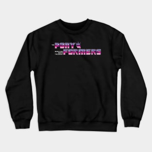 PonyFormers (Transformers/My Little Pony Mash up) Crewneck Sweatshirt